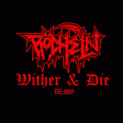 Röcheln : Wither & Die